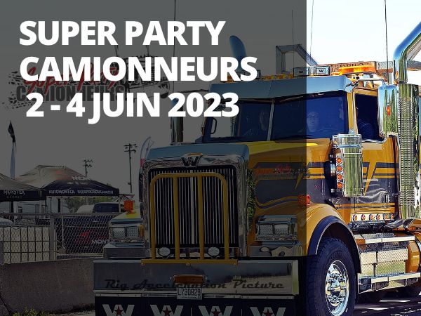 Super Party Camionneurs du 2 au 4 juin 2023